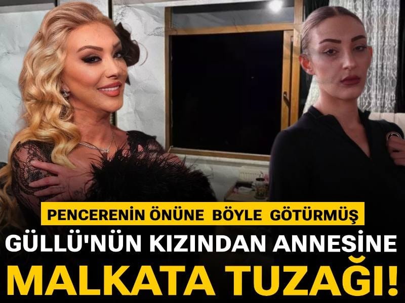 Güllü'nün kızından annesine Malkata tuzağı! Pencerenin önüne böyle götürmüş