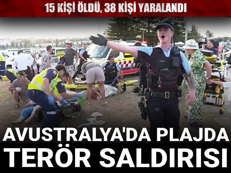 Sydney plajında düzenlenen silahlı saldırıda 15 kişi öldü, 38 kişi yaralandı