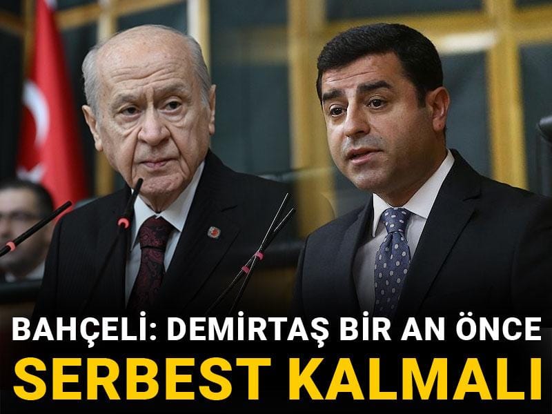 Bahçeli: Demirtaş bir an önce serbest kalmalı
