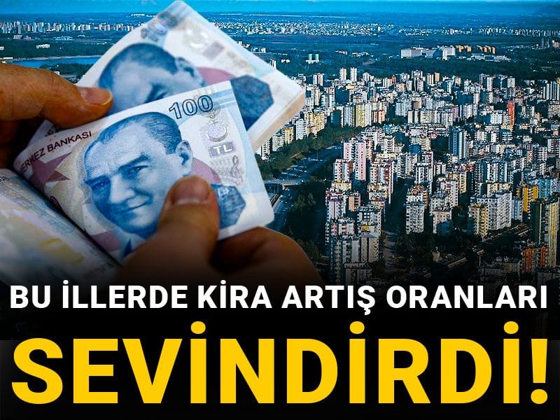 Kiralardaki artış oranı belli oldu