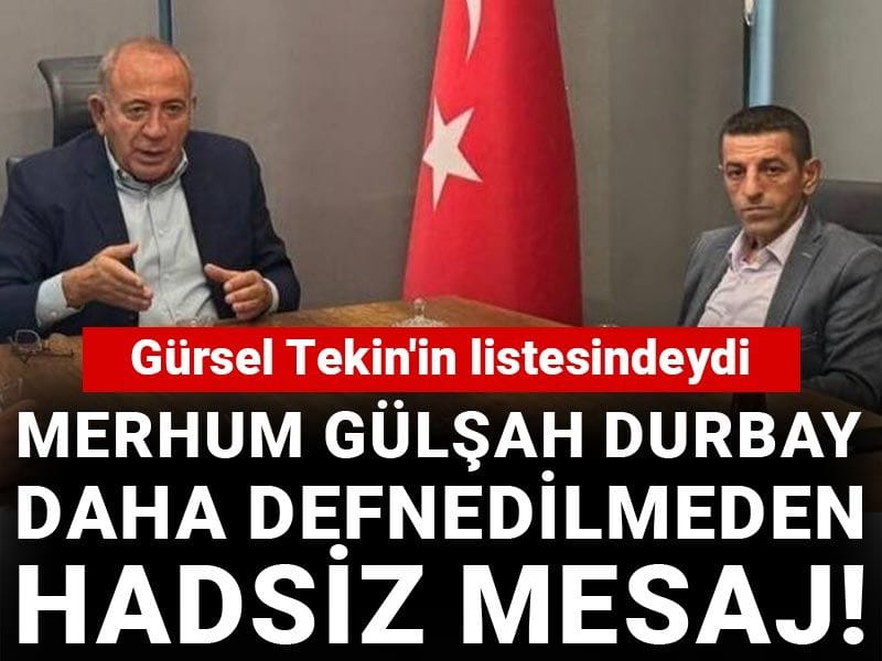 Merhum Gülşah Durbay daha defnedilmeden hadsiz mesaj