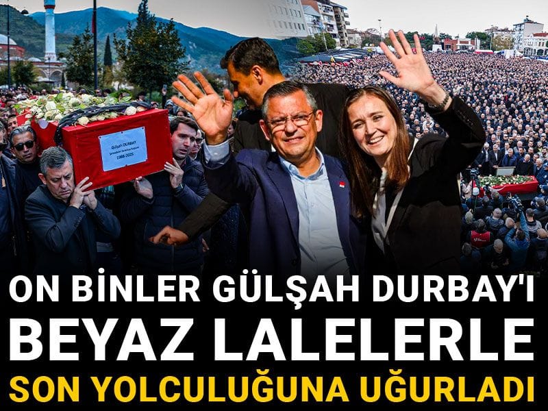 On binler Gülşah Durbay'ı beyaz lalelerle son yolculuğuna uğurladı