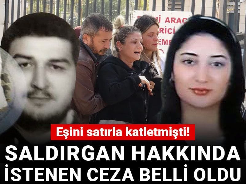 Eşini satırla katletmişti! Saldırgan hakkında istenen ceza belli oldu