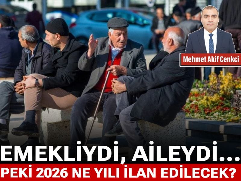 Emekliydi, aileydi… Peki 2026 ne yılı ilan edilecek?
