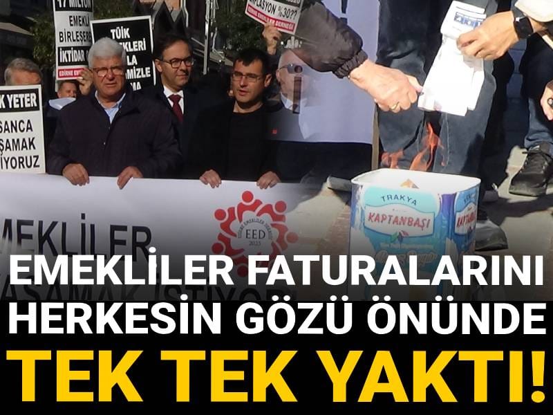 Emekliler faturalarını herkesin gözü önünde tek tek yaktı!