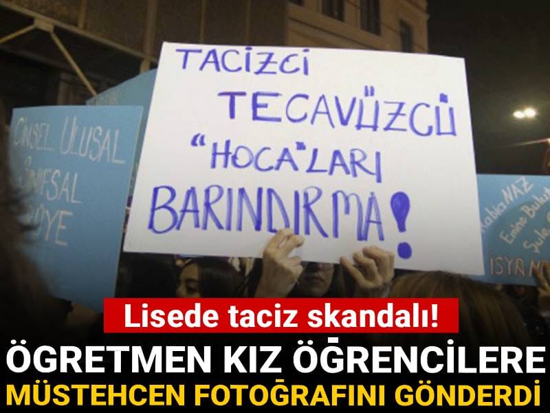 Lisede taciz skandalı! Öğretmen kız öğrencilere müstehcen fotoğrafını gönderdi