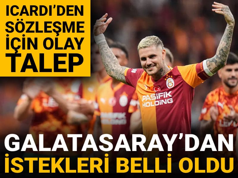 Icardi'nin sözleşme için Galatasaray'dan talepleri ortaya çıktı