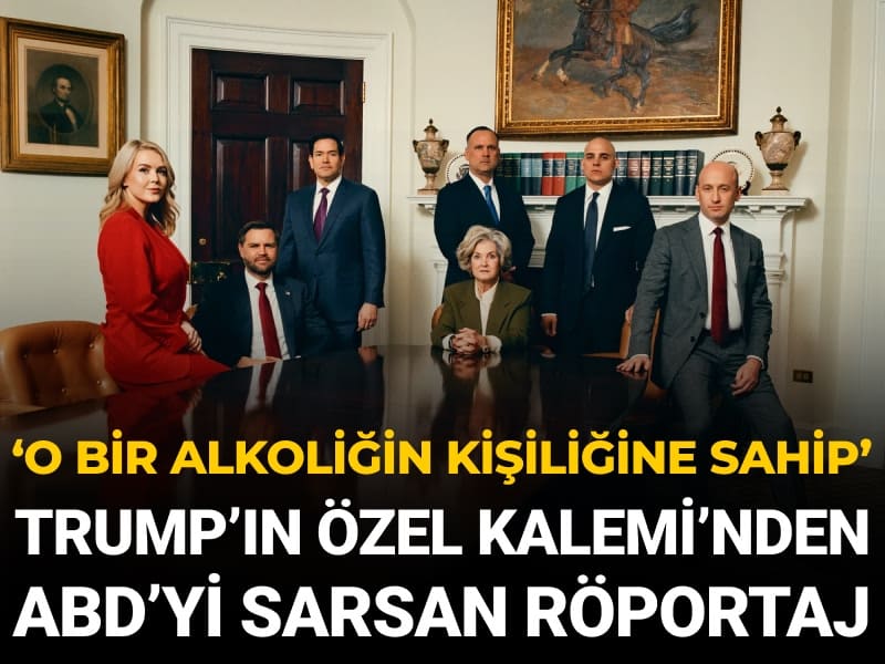 Trump’ın Özel Kalemi’nden ABD’yi sarsan röportaj: O bir alkoliğin kişiliğine sahip