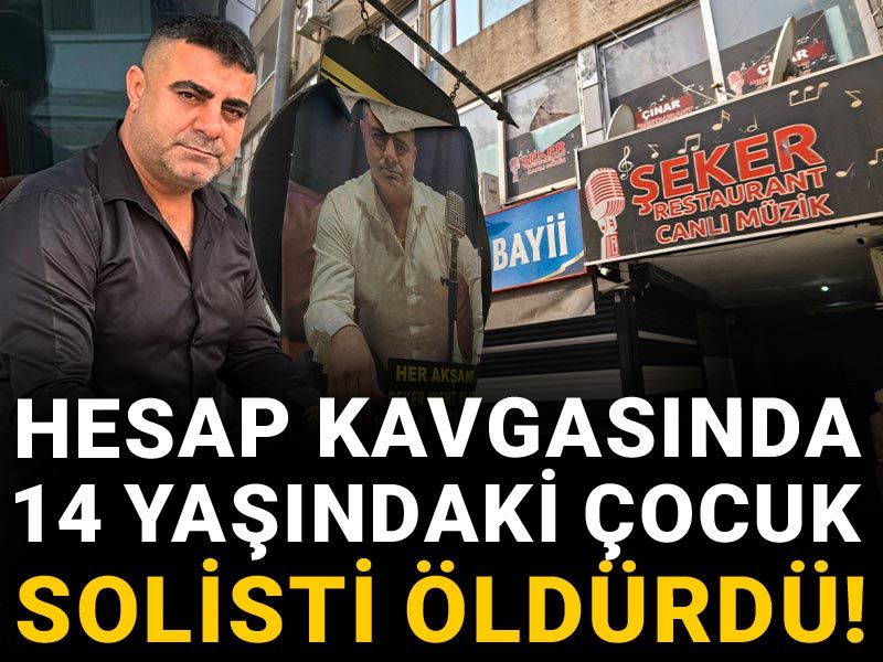 Hesap kavgasında 14 yaşındaki çocuk solisti öldürdü!