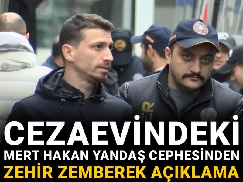 Cezaevindeki Mert Hakan Yandaş cephesinden zehir zemberek açıklama