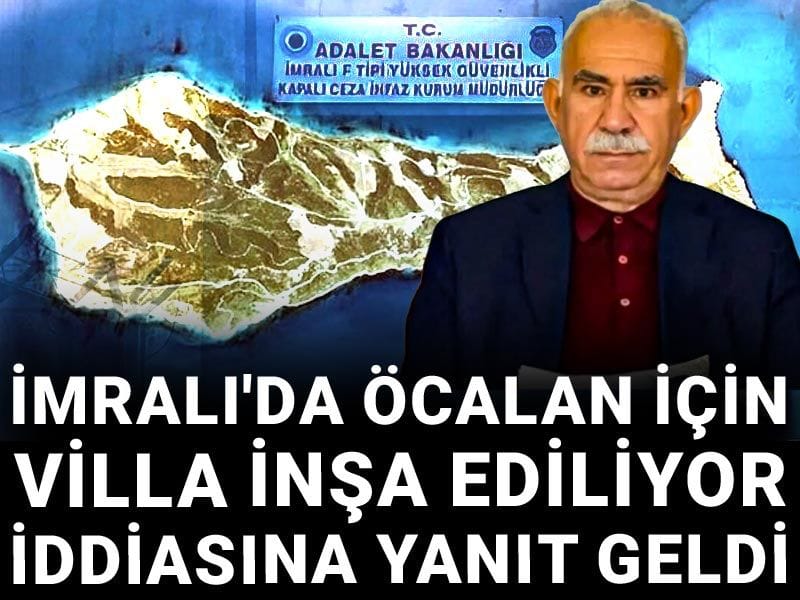 İmralı'da Öcalan için villa inşa ediliyor iddiasına yanıt geldi