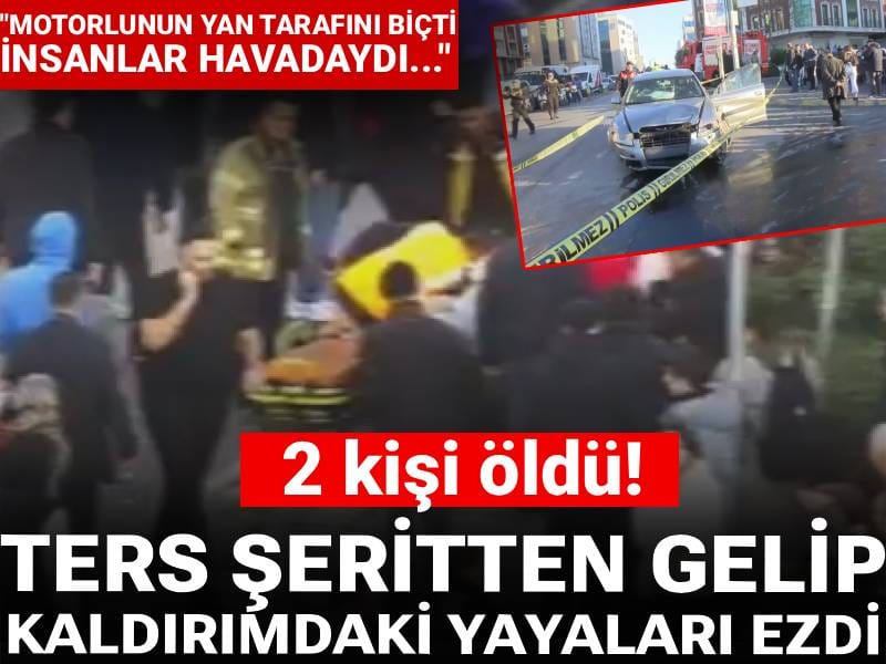 Son dakika| Şişli'de araç yayalara çarptı: 2 ölü