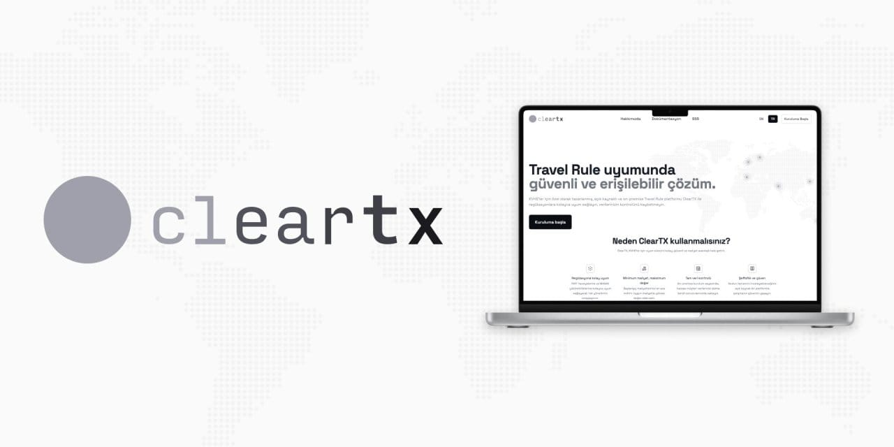 Yerli ve on-prem platform ClearTX, kripto şirketlerinin Travel Rule uyumunu kolaylaştırıyor