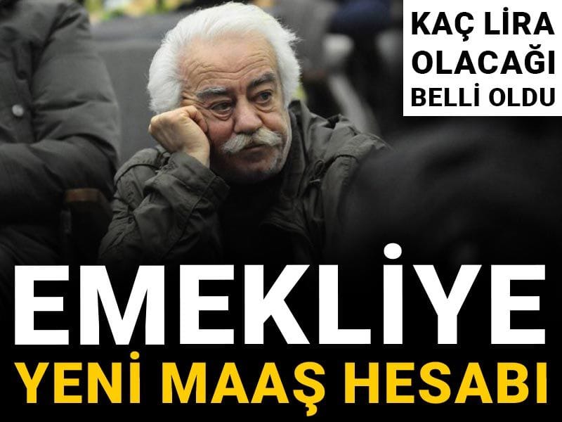 Emekliye yeni maaş hesabı: Kaç lira olacağı belli oldu