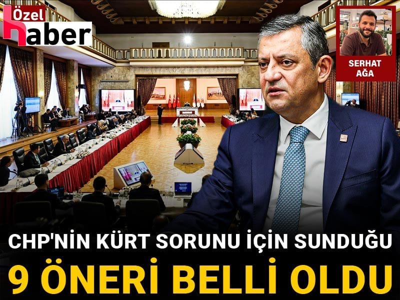 CHP'nin Kürt sorunu için sunduğu 9 öneri