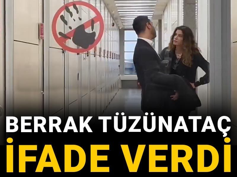 Son Dakika | Berrak Tüzünataç ifade verdi