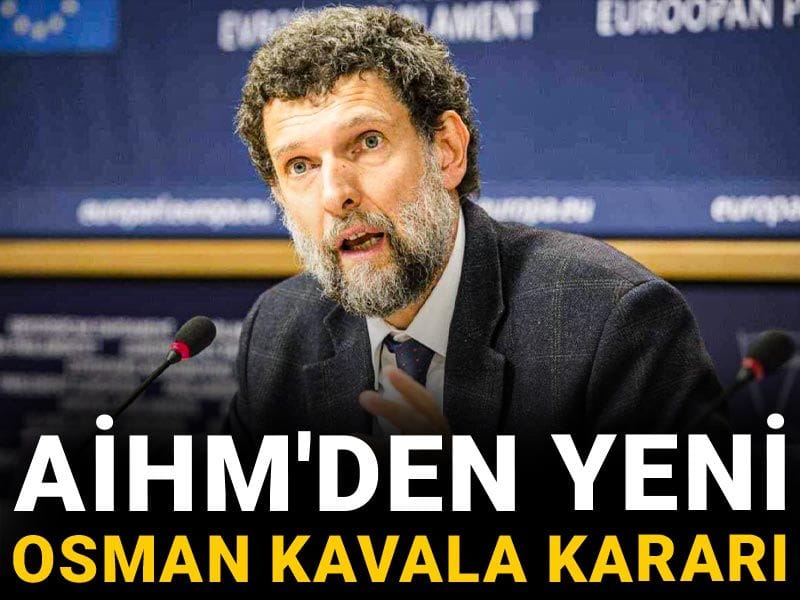 Son Dakika | AİHM'den yeni Osman Kavala kararı