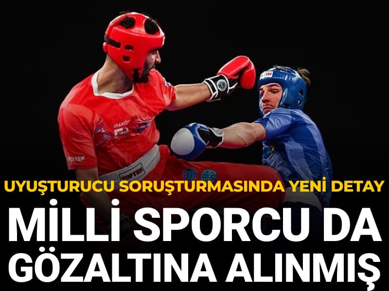 Uyuşturucu operasyonunda millî sporcu da gözaltına alınmış