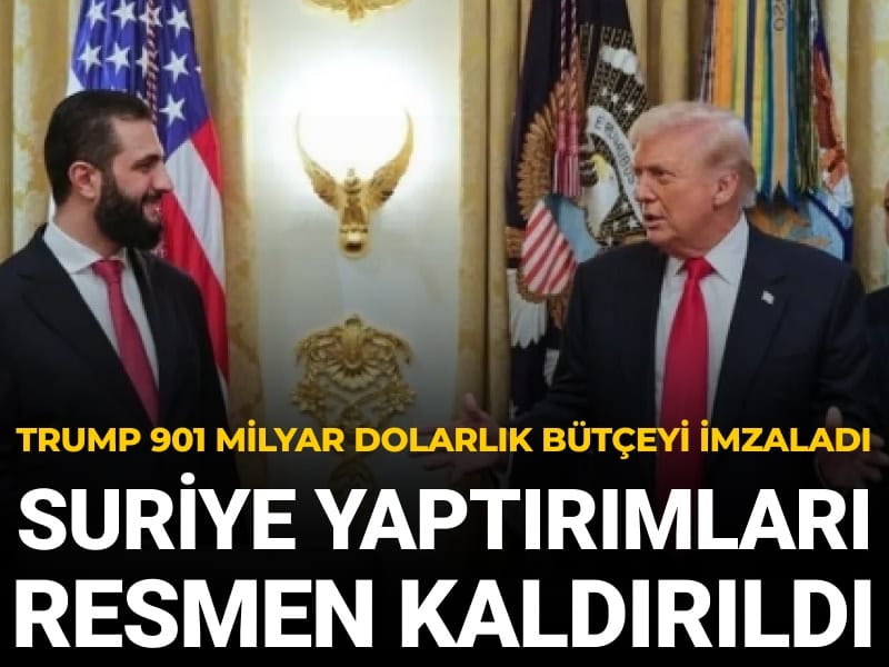 Son Dakika | Trump imzaladı: Suriye yaptırımları resmen kaldırıldı