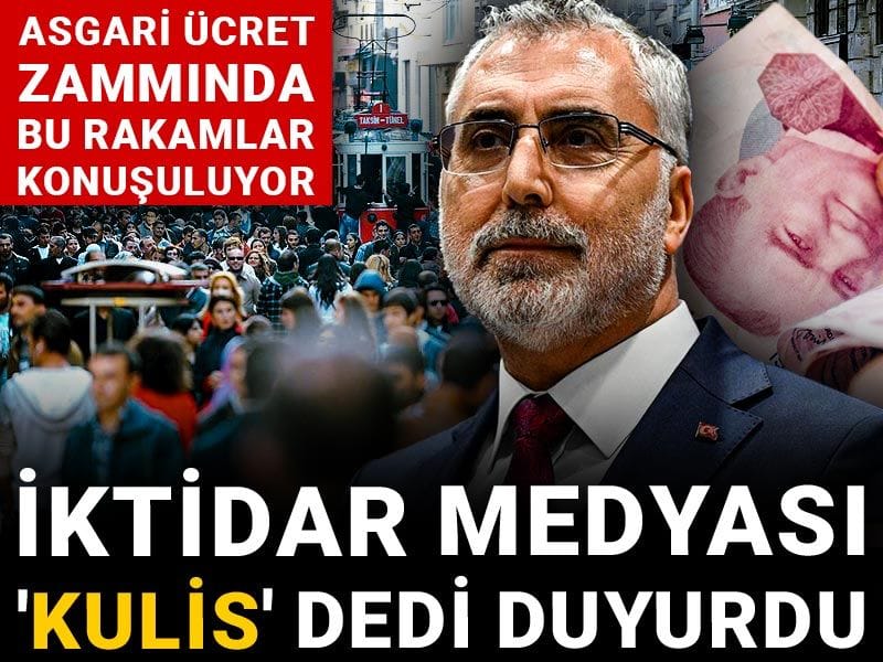 İktidar medyası 'kulis' dedi duyurdu: Asgari ücret zammında bu rakamlar konuşuluyor