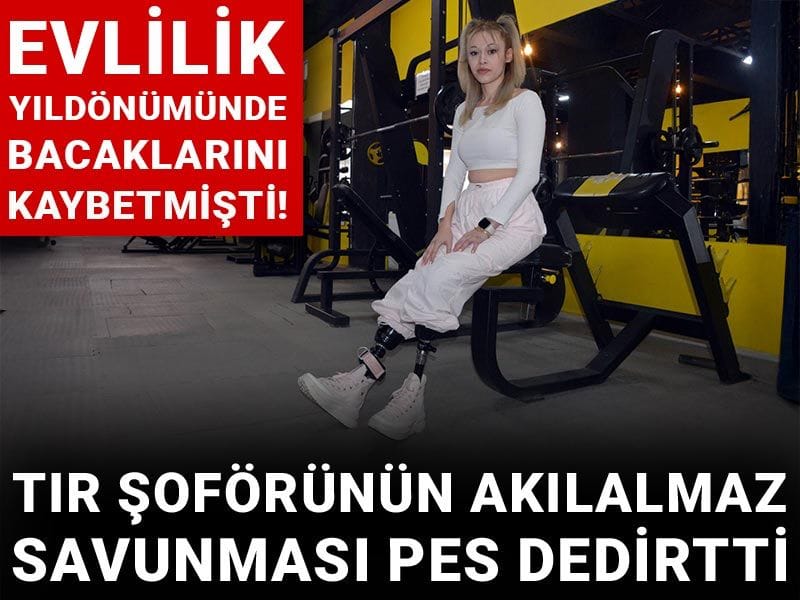 Evlilik yıldönümünde bacaklarını kaybetmişti! Tır şoförünün akılalmaz savunması pes dedirtti