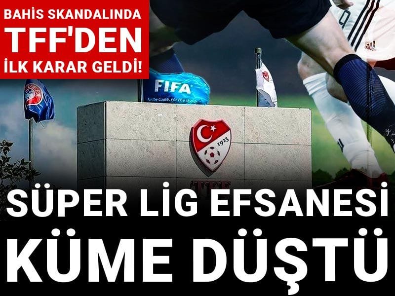 TFF Süper Lig efsanesini küme düşürdü