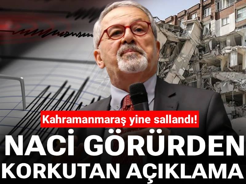 Kahramanmaraş yine sallandı! Naci Görür'den korkutan açıklama: 6 Şubat depremlerini hatırlattı