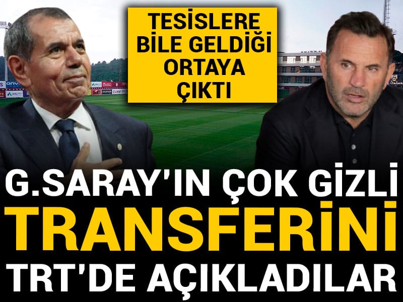 Galatasaray'ın çok gizli transferini TRT'de açıkladılar: Tesislere bile geldiği ortaya çıktı