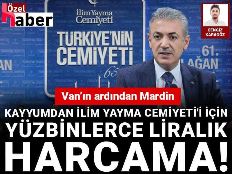Van'ın ardından Mardin: Kayyumdan İlim Yayma Cemiyeti'i için yüzbinlerce liralık harcama!