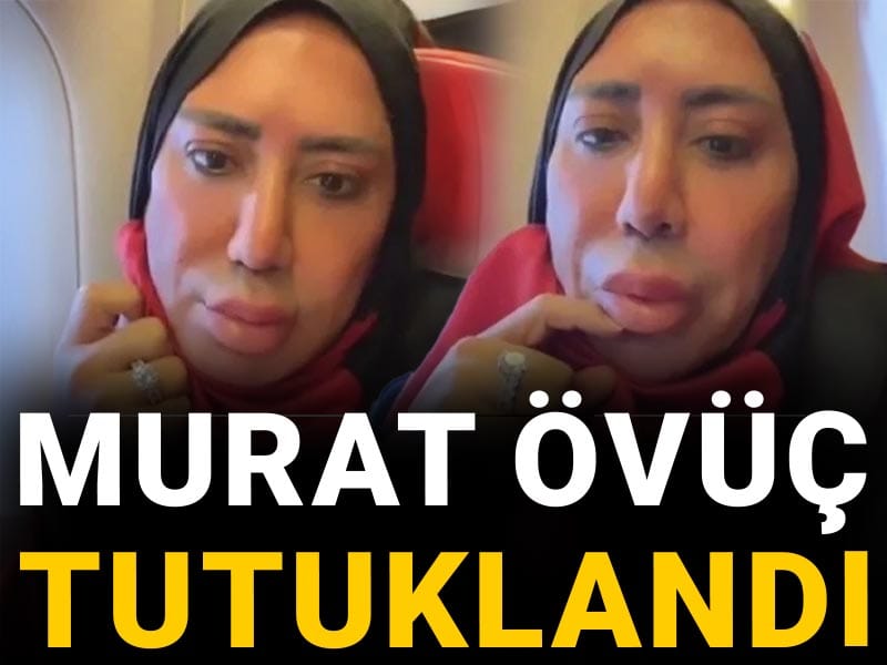 Son Dakika | Murat Övüç tutuklandı