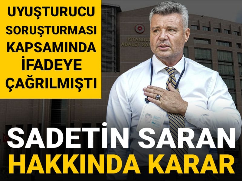 Sadettin Saran adli kontrol şartıyla serbest bırakıldı