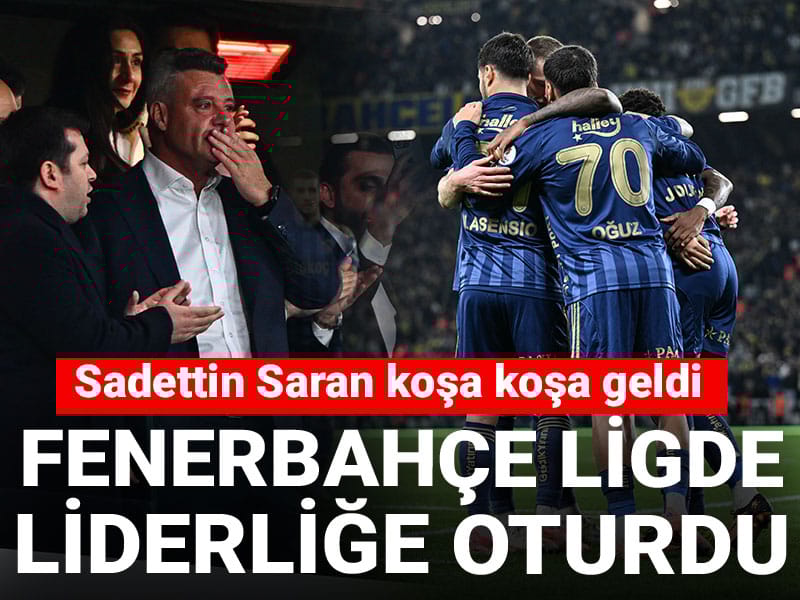 Fenerbahçe liderlik koltuğuna oturdu: Saran savcılık çıkışı koşa koşa geldi