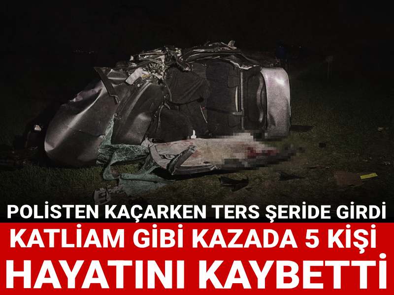 Gece yarısı katliam gibi kaza: 5 ölü!