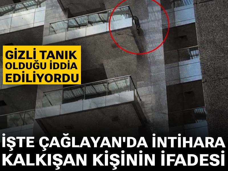 Gizli tanık olduğu iddia ediliyordu: İşte Çağlayan'da intihara kalkışan kişinin ifadesi