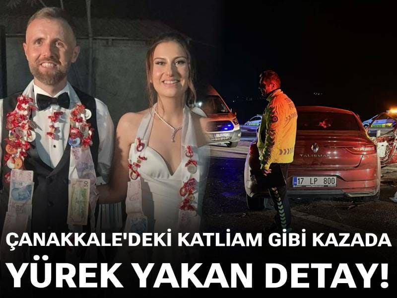 Çanakkale'deki katliam gibi kazada yürek yakan detay!