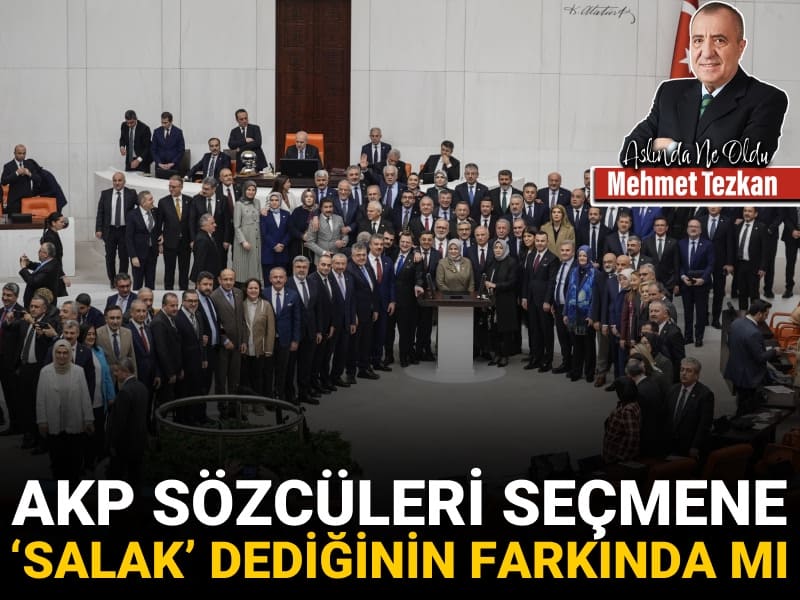 AKP sözcüleri seçmene ‘salak’ dediğinin farkında mı?