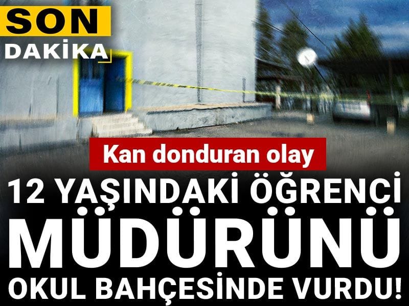 Son Dakika| Ortaokul öğrencisi okul müdürünü tüfekle vurdu!