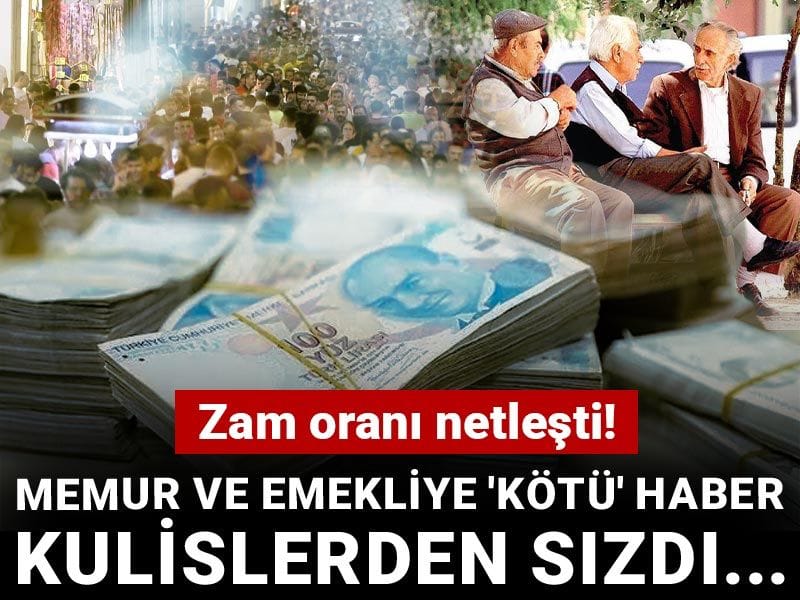 Zam oranı netleşti! Memur ve emekliye 'kötü' haber kulislerden sızdı...