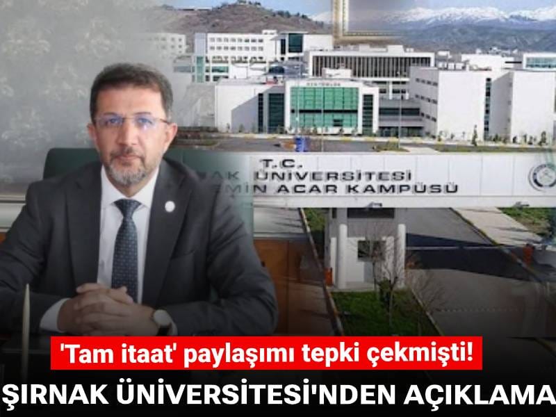 'Tam itaat' paylaşımı tepki çekmişti! Şırnak Üniversitesi'nden açıklama