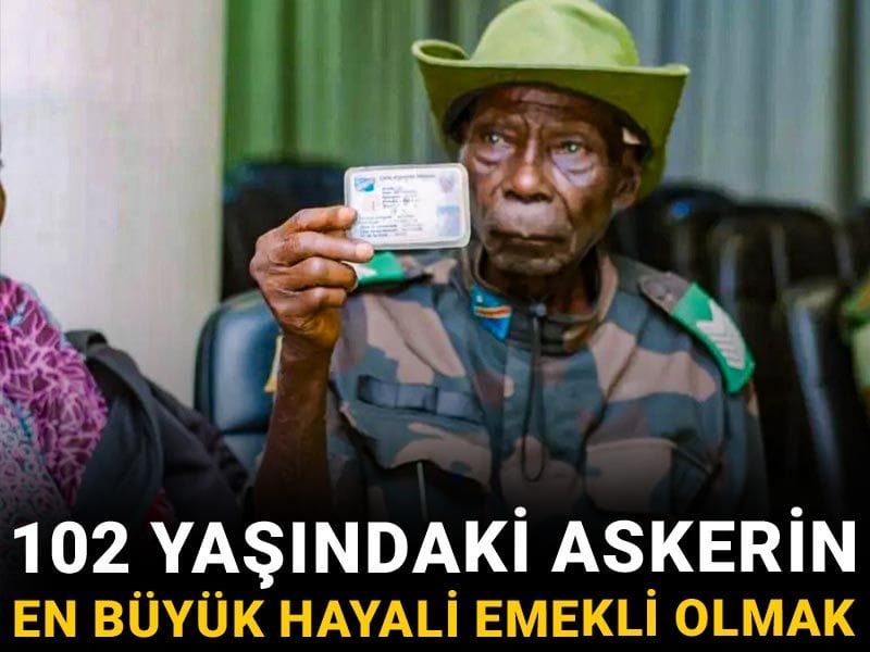102 yaşındaki askerin en büyük hayali emekli olmak