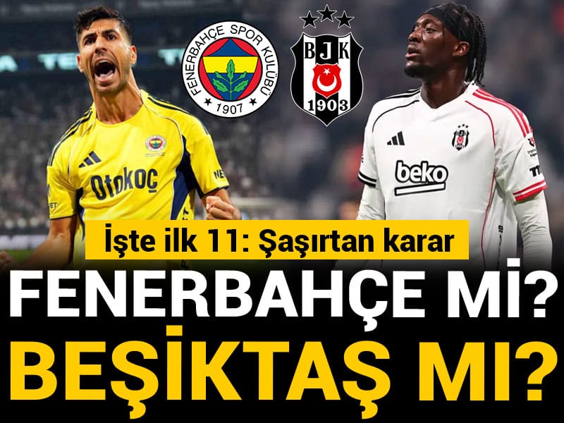 Yılın son derbisi! Fenerbahçe Beşiktaş: İşte ilk 11'ler