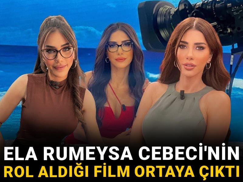 Ela Rumeysa Cebeci'nin rol aldığı film ortaya çıktı