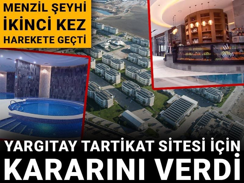 Yargıtay tartikat sitesi için kararını verdi: Menzil şeyhi ikinci kez harekete geçti