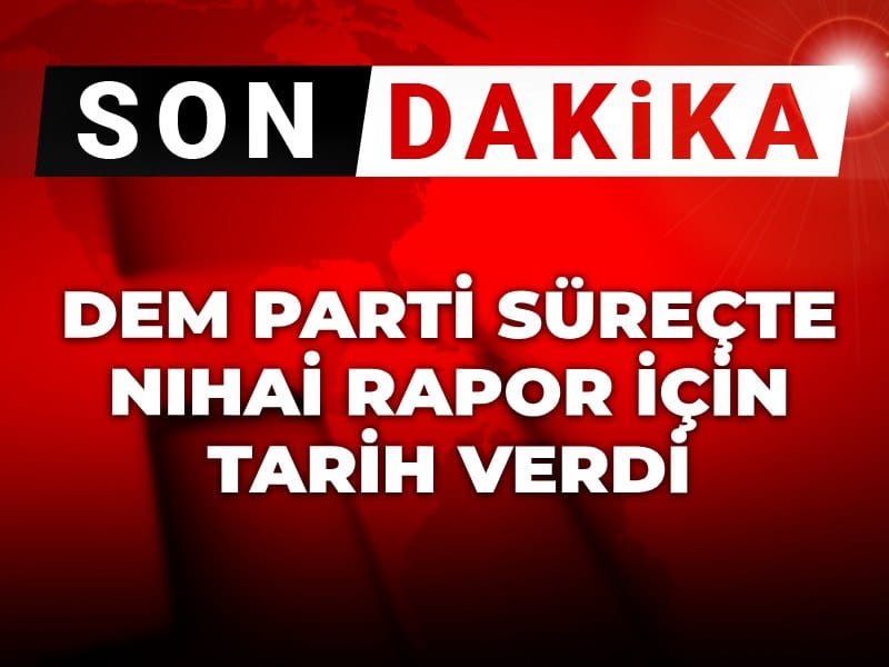 Son Dakika | DEM Parti süreçte nihai rapor için tarih verdi