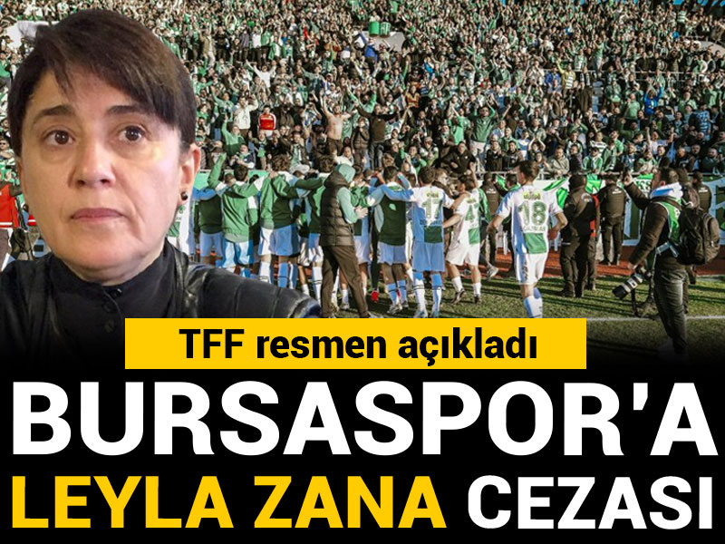 Bursaspor'a Leyla Zana cezası