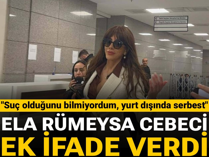 Ela Rümeysa Cebeci ek ifade verdi: Suç olduğunu bilmiyordum, yurt dışında serbest