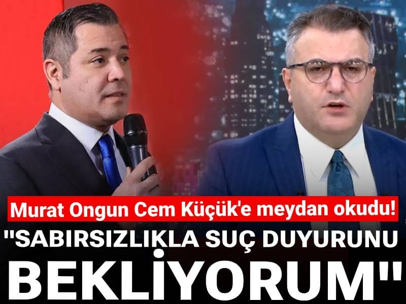 Murat Ongun Cem Küçük'e meydan okudu: Sabırsızlıkla suç duyurunu bekliyorum!