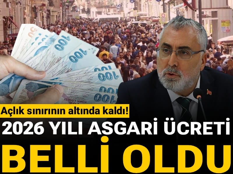 Son Dakika | 2026 yılı asgari ücreti belli oldu! Açlık sınırının altında kaldı