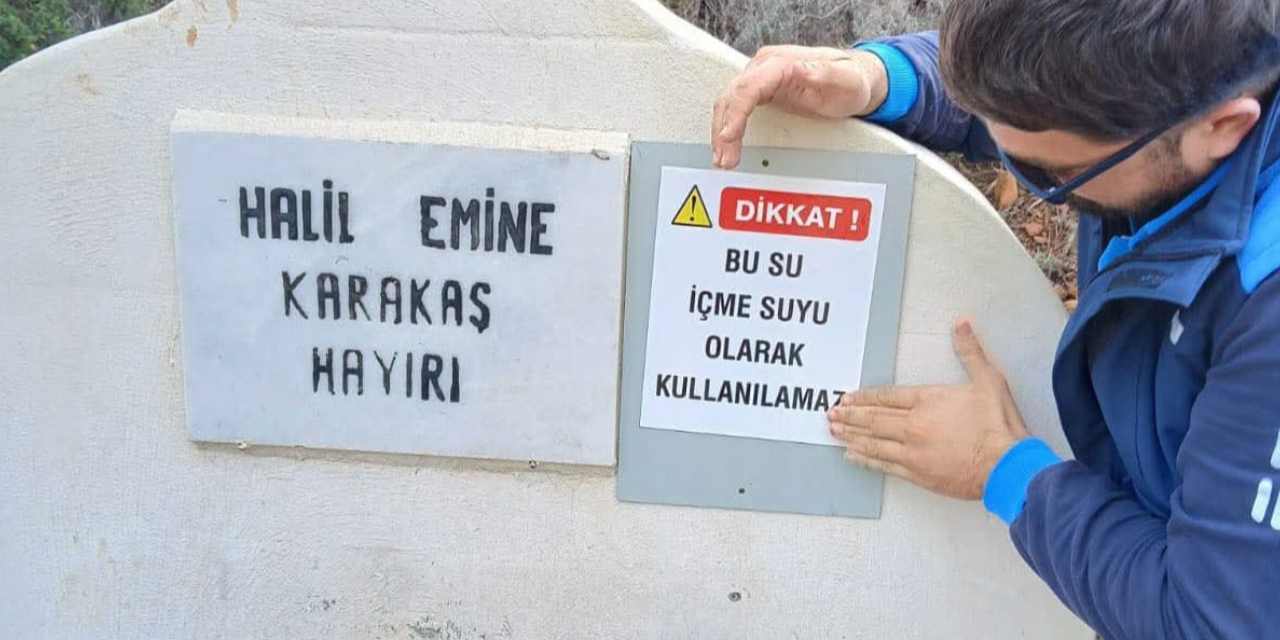 Datça'da içme suyu alarmı! Uyarı levhaları astılar