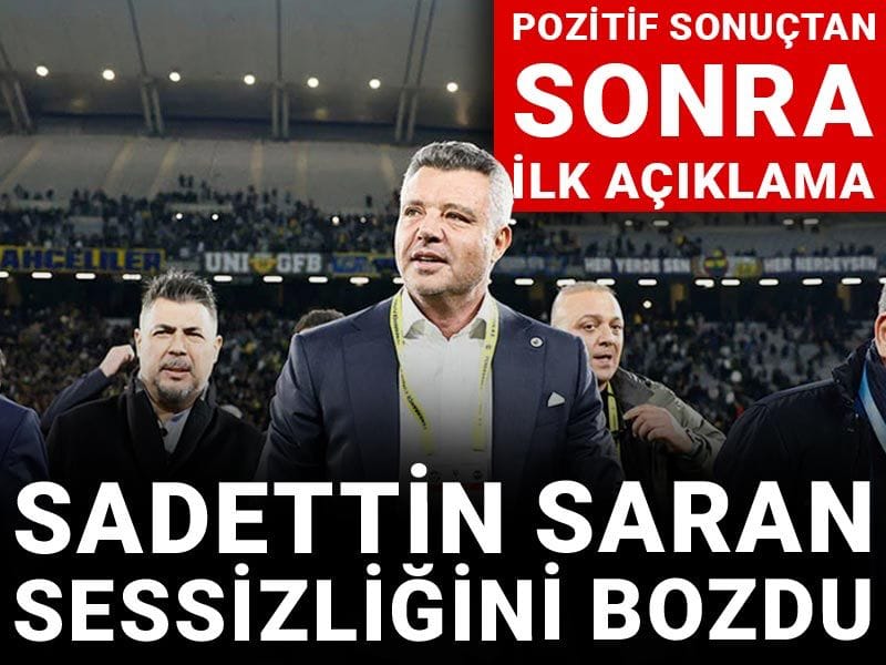 Sadettin Saran pozitif çıkan test sonrası ilk açıklamayı yaptı